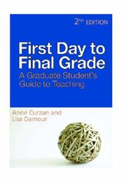 Cover of: First Day to Final Grade, Second Edition: A Graduate Student's Guide to Teaching