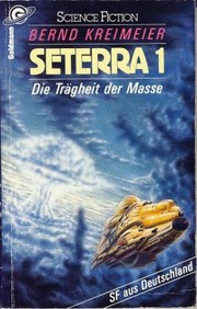 Cover of: Die Trägheit der Masse: Seterra 1