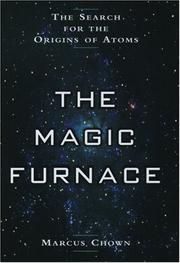 Cover of: The magic furnace: the search for the origins of atoms