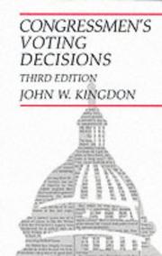 Cover of: Congressmen's voting decisions by John W. Kingdon