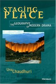 Cover of: Staging Place: The Geography of Modern Drama (Theater: Theory/Text/Performance)