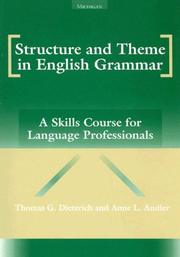 Cover of: Structure and theme in English grammar by Thomas Dieterich