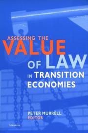 Cover of: Assessing the value of law in transition economies by edited by Peter Murrell.