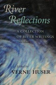 Cover of: River reflections: a collection of river writings
