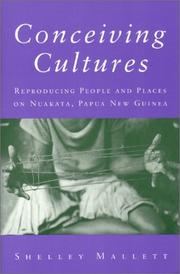 Cover of: Conceiving Cultures: Reproducing People and Places on Nuakata, Papua New Guinea