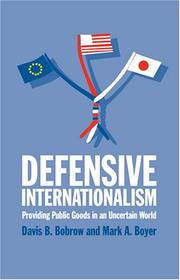 Cover of: Defensive Internationalism by Davis B. Bobrow, Mark A. Boyer