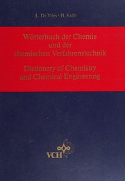 Cover of: Wörterbuch der Chemie und der chemischen Verfahrenstechnik = by Louis De Vries