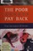 Cover of: The poor always pay back