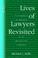 Cover of: Lives of Lawyers Revisited