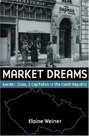 Cover of: Market Dreams: Gender, Class, and Capitalism in the Czech Republic