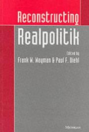 Cover of: Reconstructing realpolitik by edited by Frank W. Wayman and Paul F. Diehl.