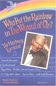 Cover of: Who Put the Rainbow in The Wizard of Oz? by Harold Meyerson, Ernie Harburg