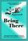 Cover of: Being there
