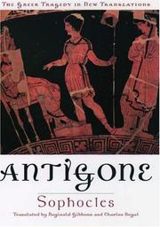 Cover of: Antigone by Sophocles ; translated by Reginald Gibbons and Charles Segal.