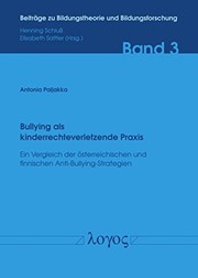 Bullying ALS Kinderrechteverletzende Praxis - Ein Vergleich Der Osterreichischen Und Finnischen Anti-Bullying-Strategien