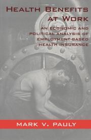Cover of: Health Benefits at Work by Mark V. Pauly