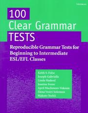 Cover of: 100 clear grammar tests: reproducible grammar tests for beginning to intermediate ESL/EFL classes