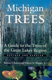 Cover of: Michigan Trees, Revised and Updated by Burton V. Barnes, Warren H. Wagner