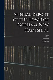 Annual Report of the Town of Gorham, New Hampshire; 1939