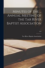 Minutes of the ... Annual Meeting of the Tar River Baptist Association; 164