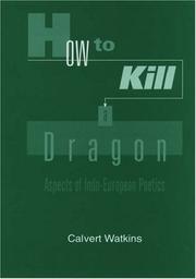 Cover of: How to Kill a Dragon by Calvert Watkins