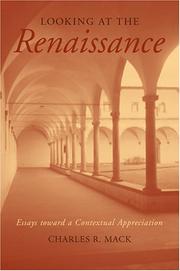 Cover of: Looking at the Renaissance: Essays toward a Contextual Appreciation