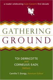 Cover of: Gathering ground by Toi Derricotte and Cornelius Eady, editors ; Camille T. Dungy, assistant editor.