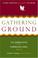 Cover of: Gathering ground