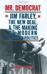 Cover of: Mr. Democrat: Jim Farley, the New Deal, and the making of modern American politics