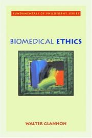 Cover of: Biomedical Ethics (Fundamentals of Philosophy) by Walter Glannon