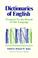 Cover of: Dictionaries of English