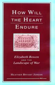 Cover of: How will the heart endure? by Heather Bryant Jordan