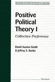 Cover of: Positive Political Theory I by David Austen-Smith, Jeffrey S. Banks, David Austen-Smith, Jeffrey S. Banks