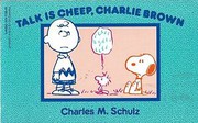 Talk is Cheep, Charlie Brown by Charles M. Schulz