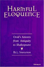 Cover of: Harmful eloquence: Ovid's Amores from Antiquity to Shakespeare
