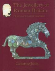 Cover of: The jewellery of Roman Britain by Catherine Johns