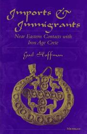 Cover of: Imports and immigrants: near Eastern contacts with Iron Age Crete