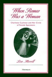 Cover of: When Romeo Was a Woman: Charlotte Cushman and Her Circle of Female Spectators