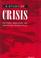 Cover of: A study of crisis