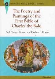 Cover of: The Poetry and Paintings of the First Bible of Charles the Bald (Recentiores: Later Latin Texts and Contexts) by Paul Edward Dutton, Herbert L. Kessler