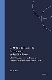 Le Mythe de Platon, de Zarathoustra Et Des Chaldéens