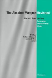 Cover of: The absolute weapon revisited: nuclear arms and the emerging international order