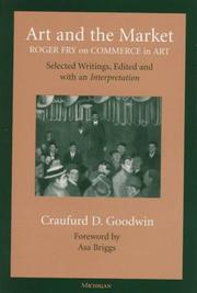 Cover of: Art and the Market: Roger Fry on Commerce in Art, Selected Writings, Edited with an Interpretation