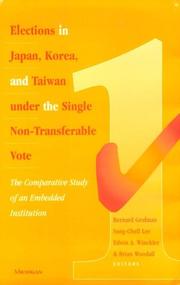 Cover of: Elections in Japan, Korea, and Taiwan under the Single Non-Transferable Vote | 