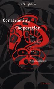 Cover of: Constructing cooperation: the evolution of institutions of comanagement