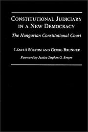 Cover of: Constitutional judiciary in a new democracy: the Hungarian Constitutional Court