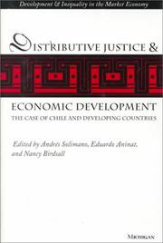 Cover of: Distributive Justice and Economic Development: The Case of Chile and Developing Countries (Development and Inequality in the Market Economy)