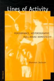 Cover of: Lines of Activity: Performance, Historiography, Hull-House Domesticity