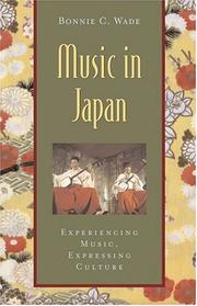 Cover of: Music in Japan: Experiencing Music, Expressing Culture (Global Music Series)