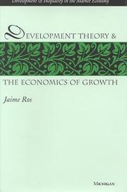 Cover of: Development Theory and the Economics of Growth (Development and Inequality in the Market Economy)